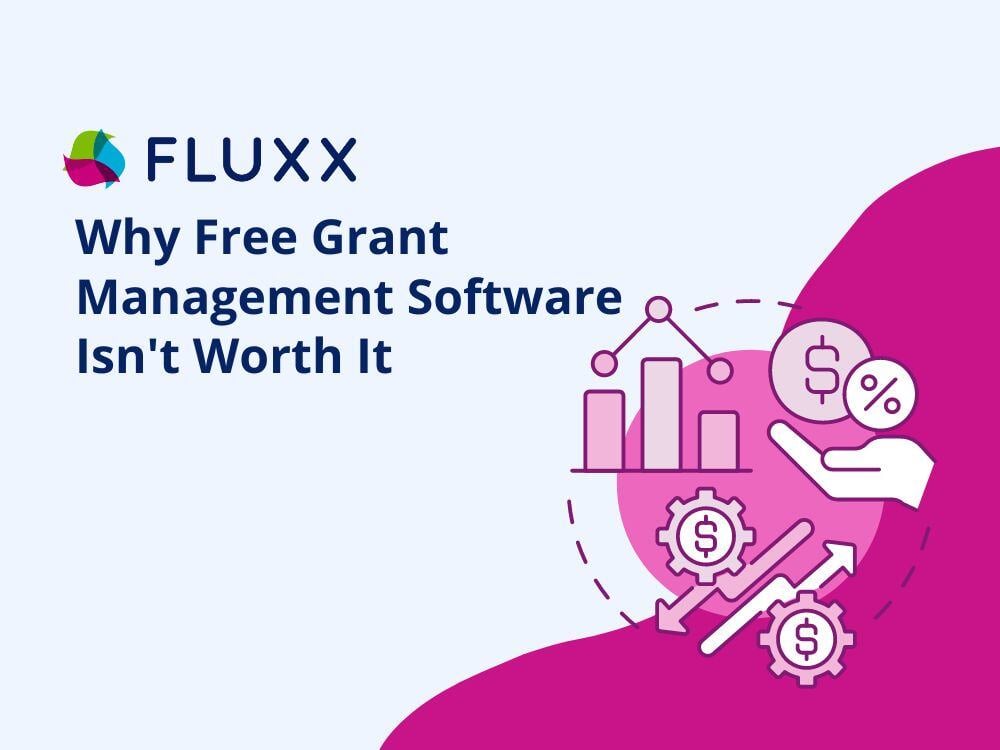 Why Free Grant Management Software Isn't Worth It